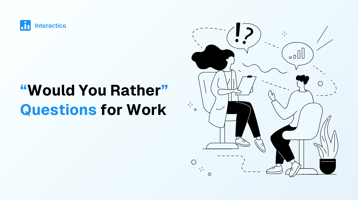 Fun & Thought-Provoking “Would You Rather” Questions for Work