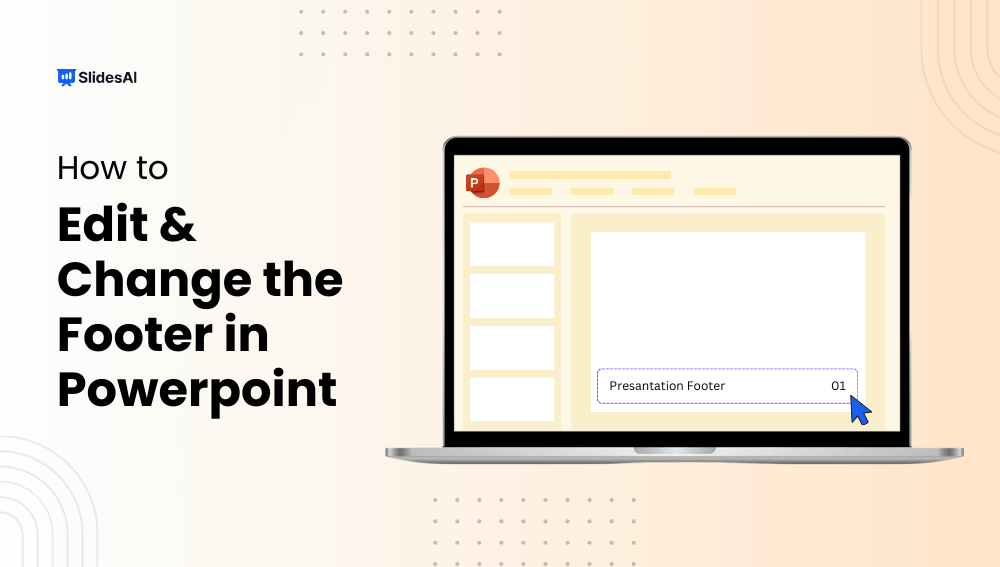 How to Edit Footer in Powerpoint? | SlidesAI