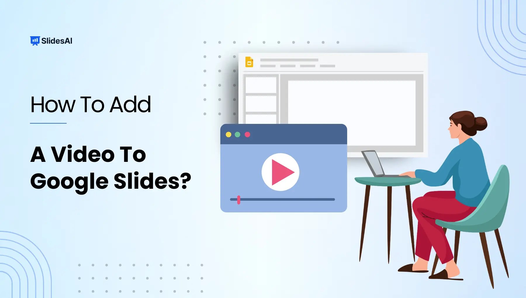How to Add or Embed a Video into Google Slides?