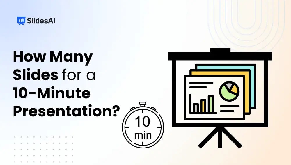 How Many Slides for a 10-Minute Presentation?