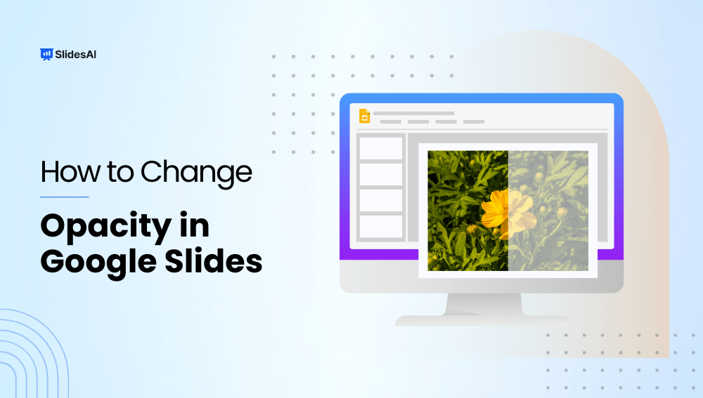 How to Change the Opacity of Shape in Google Slides?