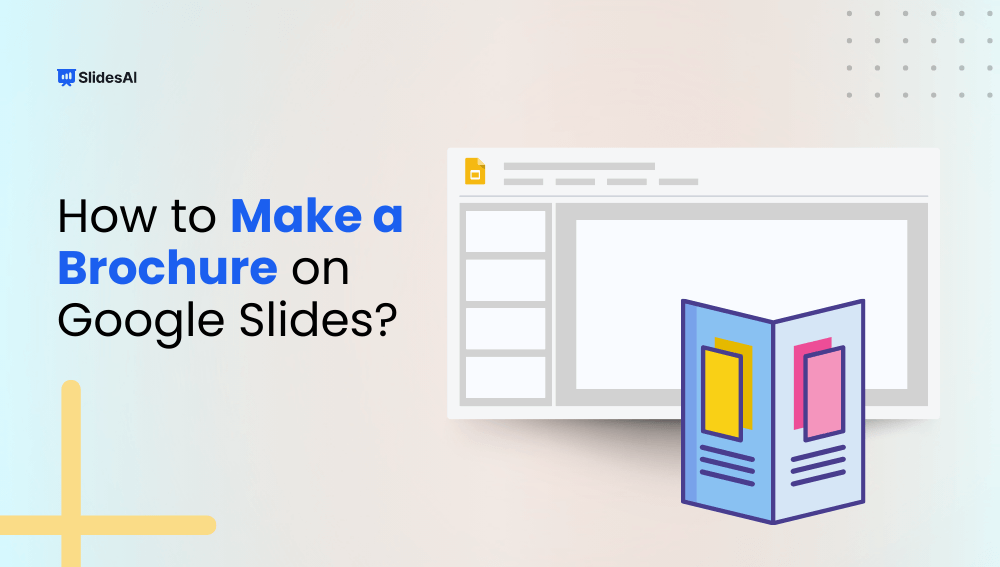 How to Make a Brochure on Google Slides?