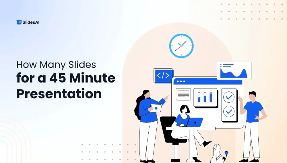 How Many Slides in a 45-Minute Presentation?