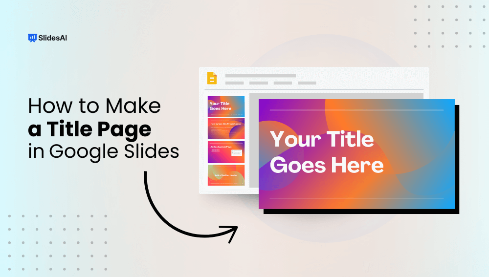 How to Make a Title Page in Google Slides?