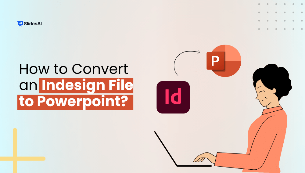 How to Convert an InDesign file to PowerPoint Presentation?