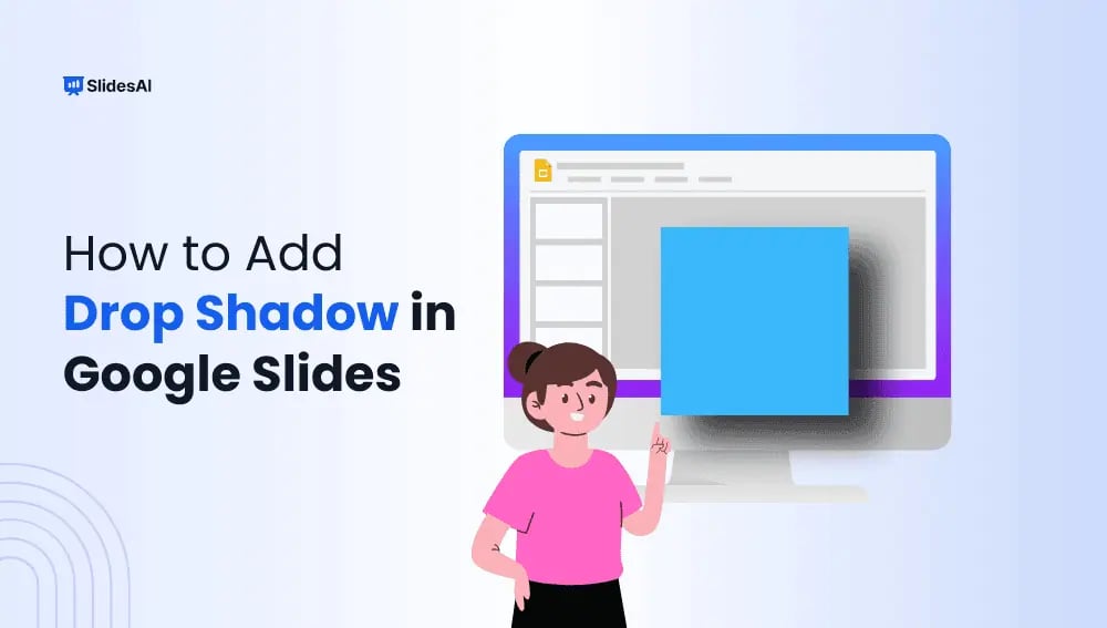 How to Add Drop Shadow in Google Slides?