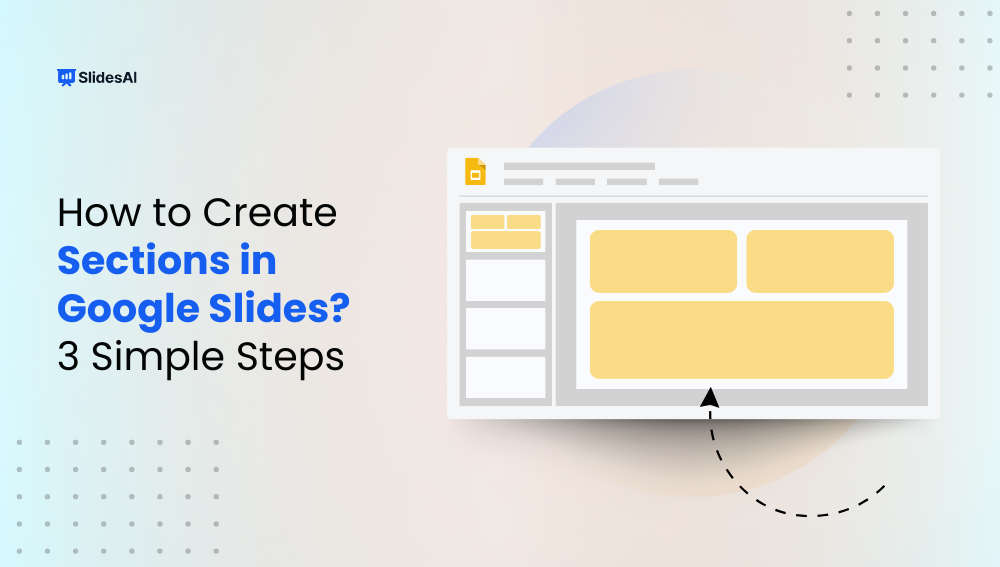 How to Create Sections in Google Slides?