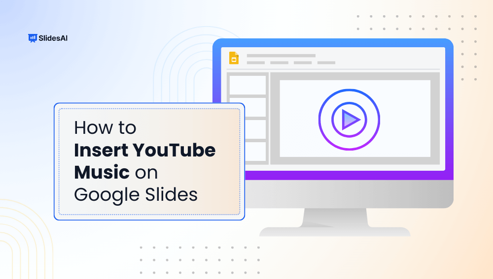 How to Add Music to Google Slides from YouTube?