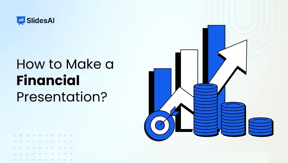 How to Make a Financial Presentation: Steps, Tips & Tools