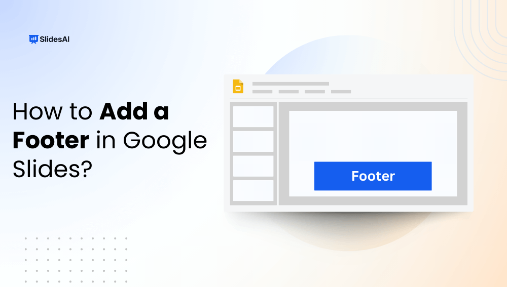 How to Add and Edit a Footer in Google Slides?
