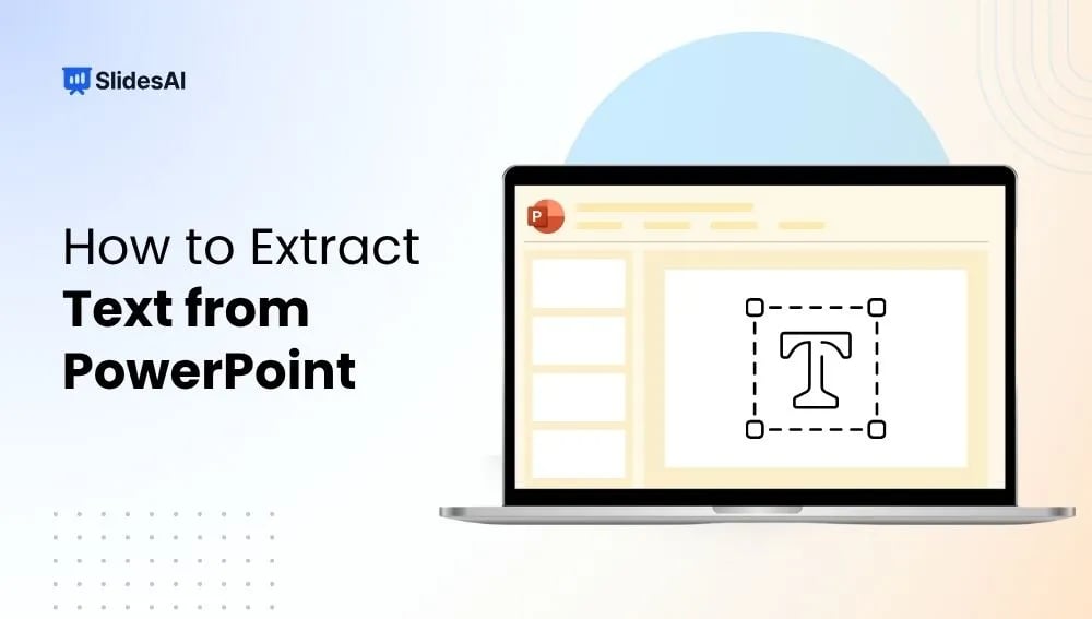 How to Extract Text from PowerPoint: 4 Fastest Methods