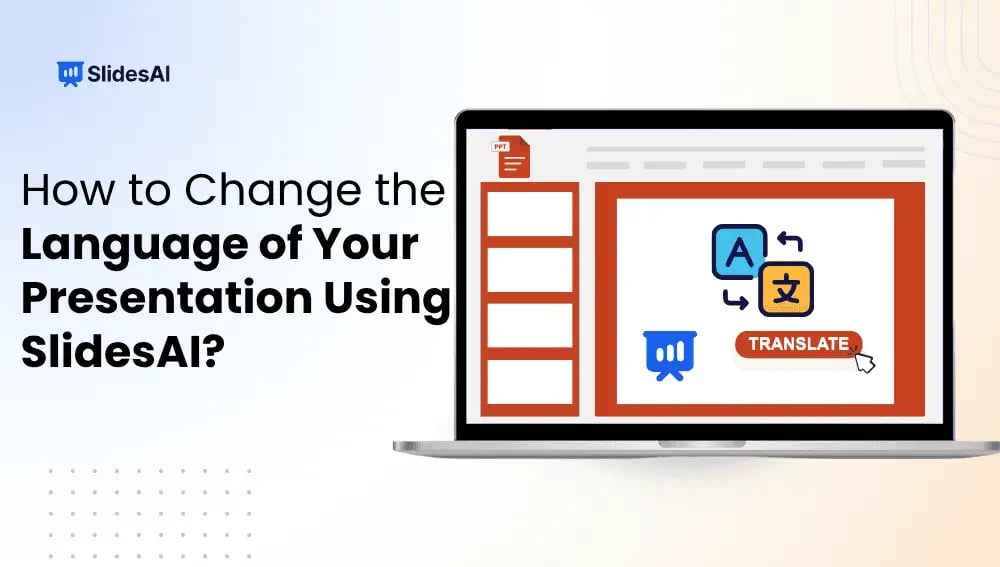 How to Change the Language of Your Presentation Using SlidesAI?