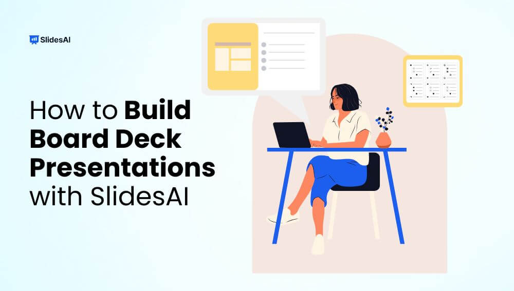 How to Build Board Deck Presentations with SlidesAI