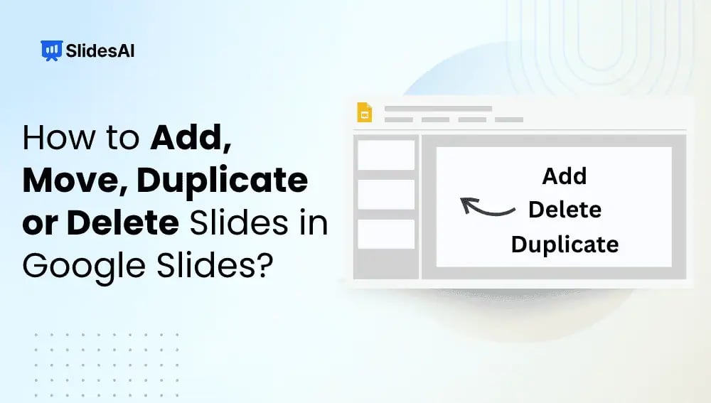 How to Add, Move, Duplicate or Delete Slides in Google Slides?