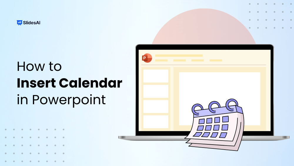 How to Insert Calendar in PowerPoint? 3 Easy Methods