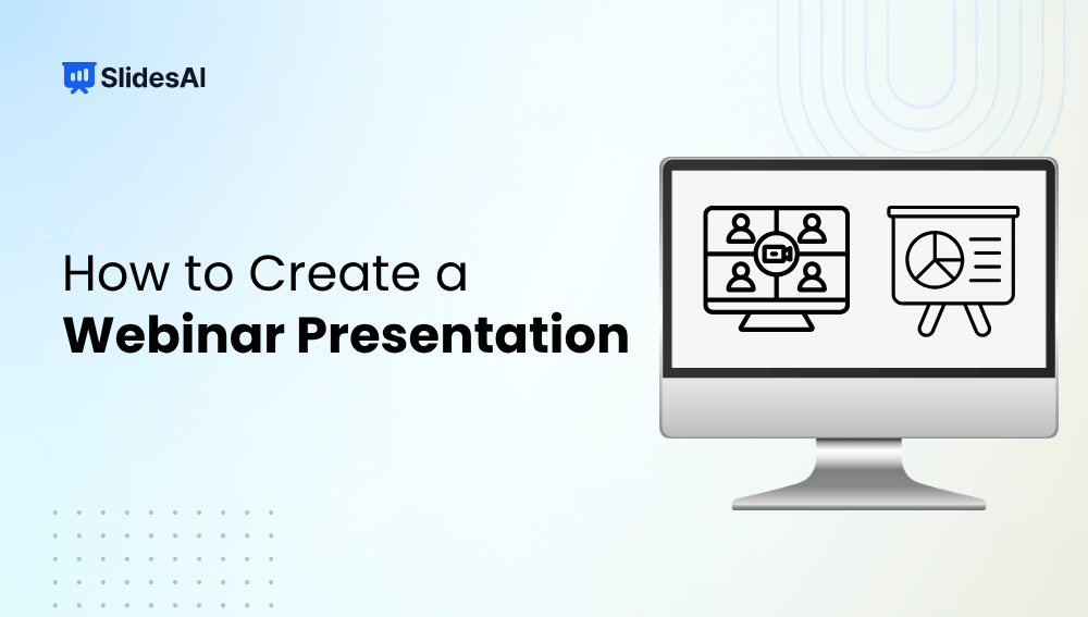 How to Create a Webinar Presentation That Keeps Your Audience Hooked?