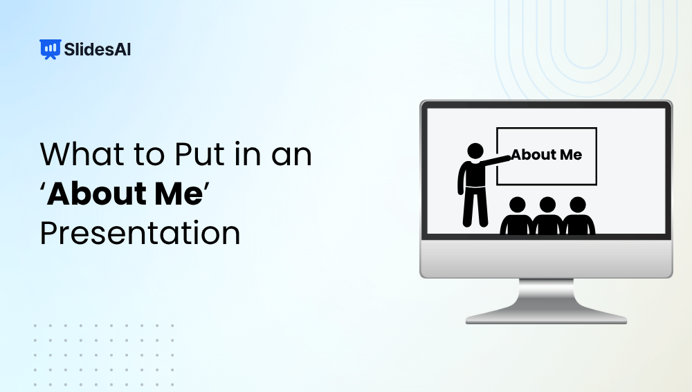 What to Put in an ‘About Me’ Presentation?