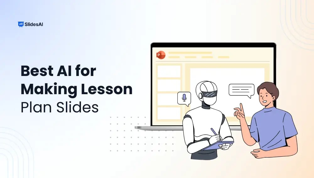 Best AI Presentation Tools to Create Lesson Plan Slides