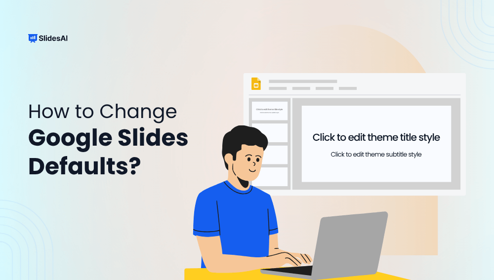 How to Change Google Slides Defaults for a Smoother Workflow?