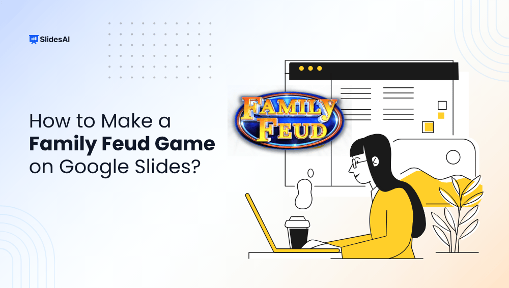 How to Make a Family Feud Game on Google Slides?