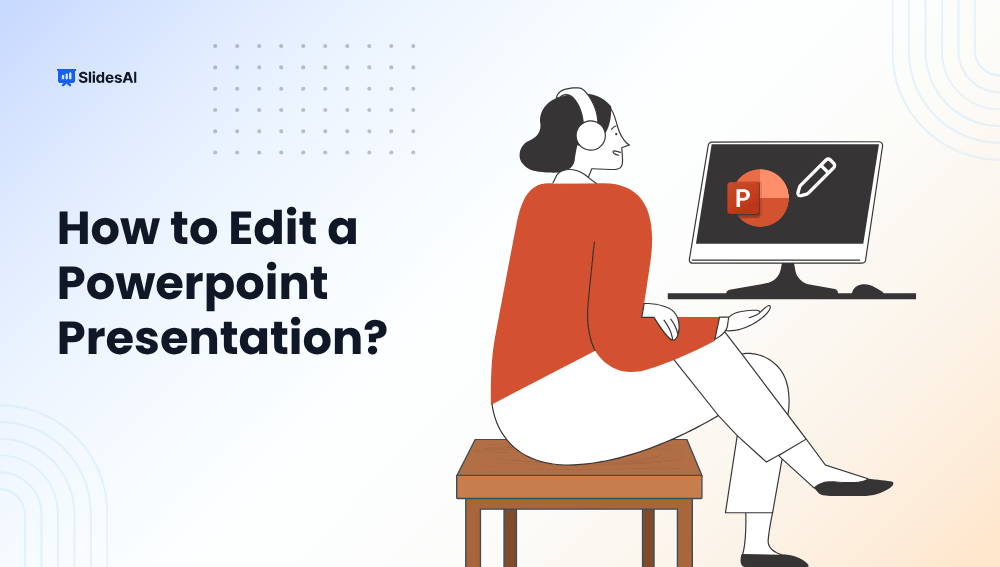 How to Edit PowerPoint Presentation?