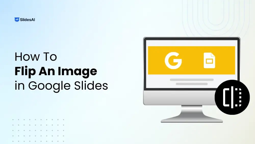 How to Flip an Image in Google Slides: Step-by-Step Guide