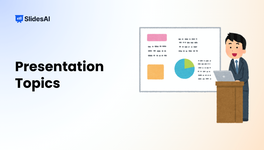 250+ Best Presentation Topics from Different Categories & Useful Tips