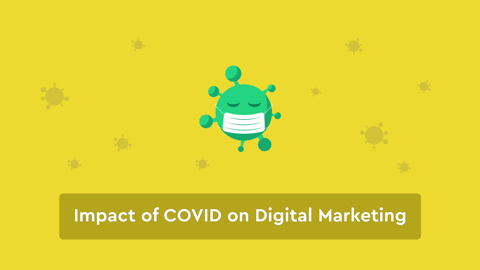 How COVID-19 has changed Digital Marketing?