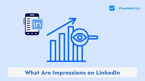 What Are Impressions on LinkedIn: A Comprehensive Guide