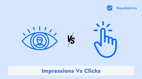 What is the Difference Between Impressions and Clicks?