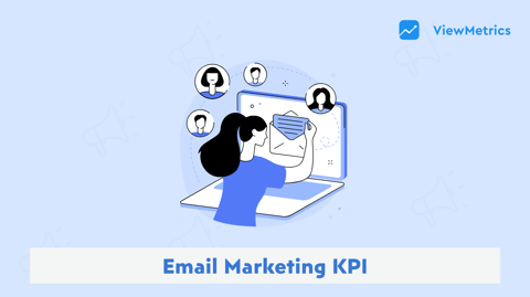 Email Marketing KPIs: 17 Key Metrics to Track