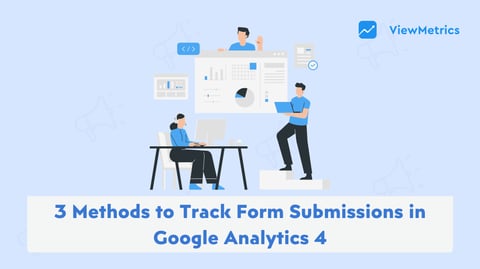How to Track Form Submissions in Google Analytics 4?