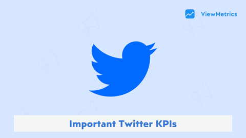 Essential Twitter KPIs You Need to Track for Better Results