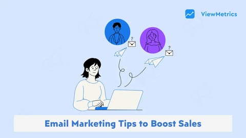 Email Marketing Tips to Boost Sales