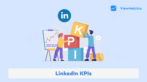 LinkedIn KPIs