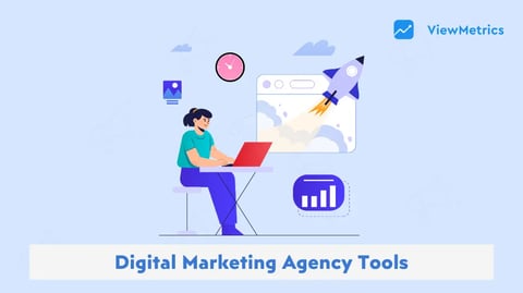Digital Marketing Agency Tools