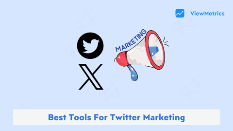 Best Tools For Twitter Marketing