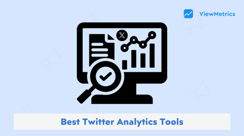 Best Twitter Analytics Tools
