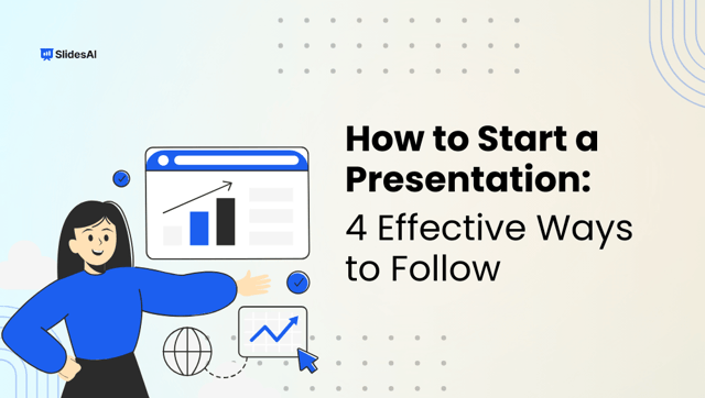 How to Start a Presentation? 4 Ways to Start Confidently
