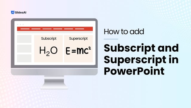 How to Use Subscript and Superscript in PowerPoint