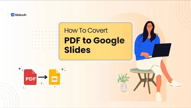 How to Convert PDF to Google Slides?