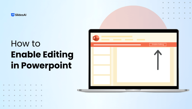 How to Enable Editing in PowerPoint?