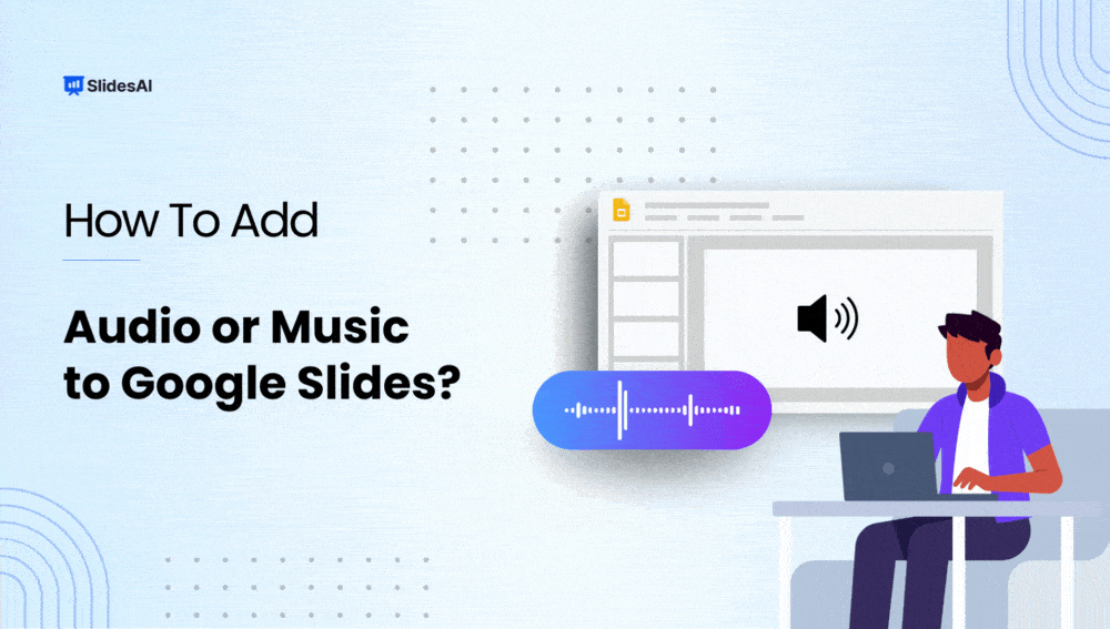 How to Add Audio or Music to Google Slides?