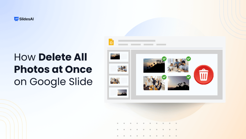 3 Simple Methods to Delete All Photos at Once on Google Slides