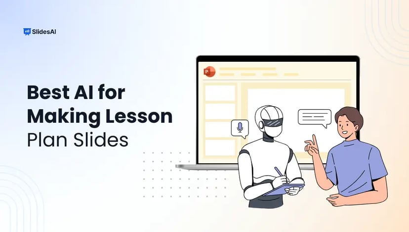 Best AI Presentation Tools to Create Lesson Plan Slides