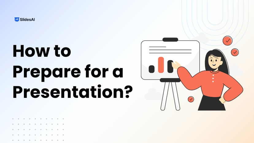 How to Prepare for a Presentation: Tips to Speak with Confidence