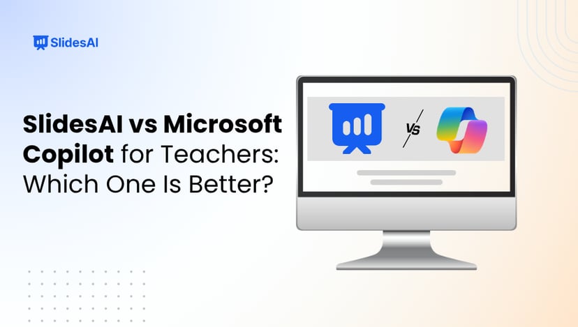 SlidesAI vs Microsoft Copilot for Teachers: Which One Is Better?