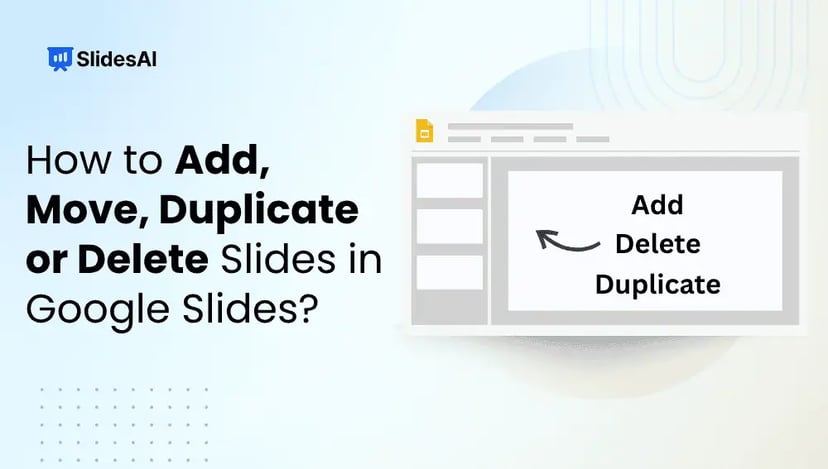 How to Add, Move, Duplicate or Delete Slides in Google Slides?