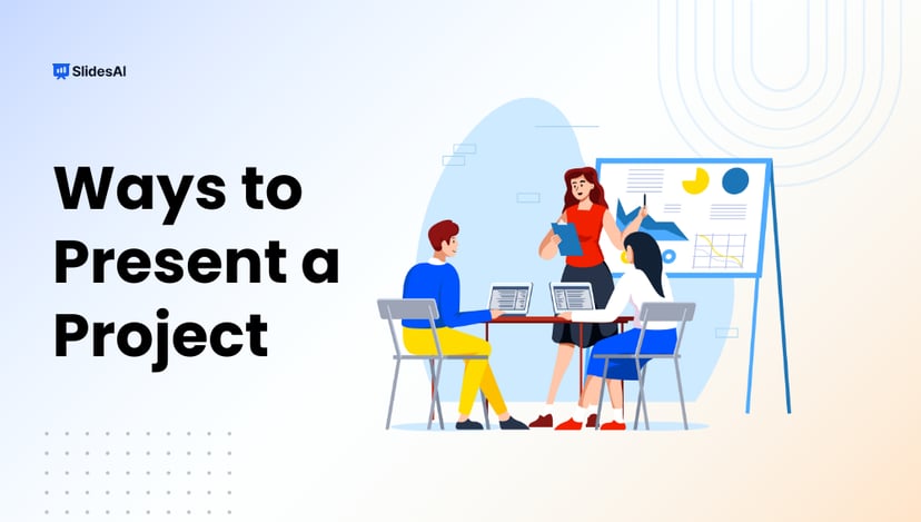 Smart & Engaging Ways to Present a Project in 2025