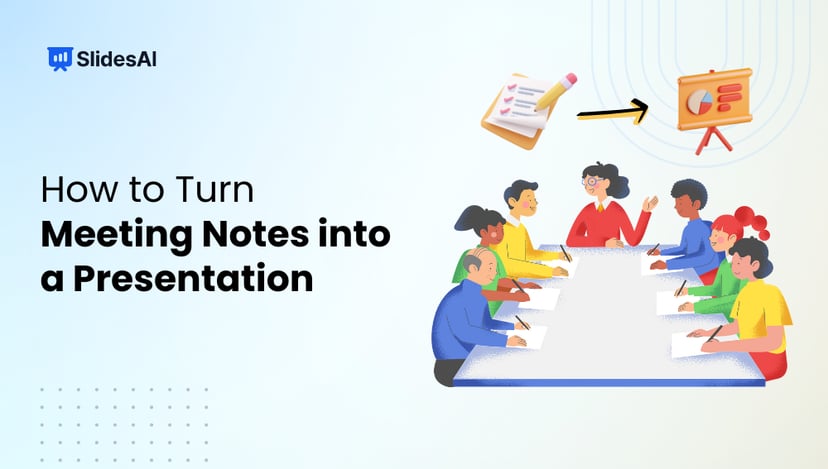 How to Turn Meeting Notes into a Presentation